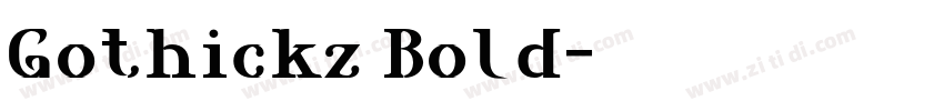 Gothickz Bold字体转换